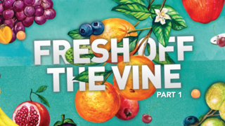 Fresh Off The Vine Part 1 episode artwork