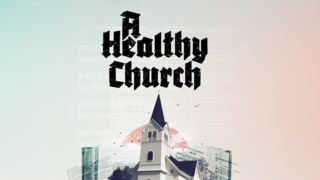 A Healthy Church episode artwork