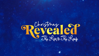 Christmas Revealed Part 2 — The Lion & The Lamb