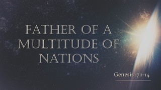 Father of a Multitude of Nations