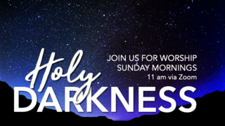 Darkness is Holy
