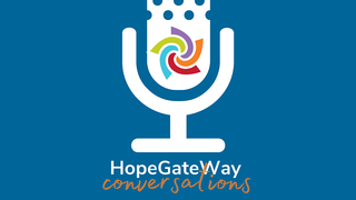 “Undeterred Inspiration - A HopeGateWay Conversation”