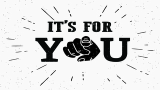 It's For You