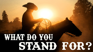 What Do You Stand For?