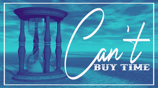 Can't Buy Time