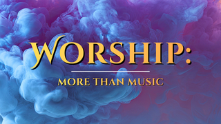 Worship: more than music, pt 3 episode artwork