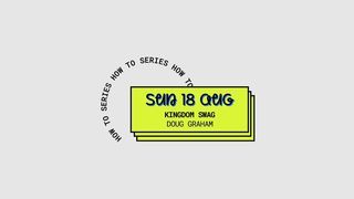 How to ... Invest Your Life: KINGDOM SWAG