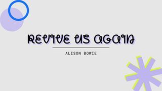 Revive us again