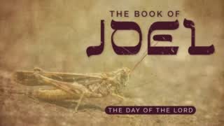 Joel 2 “The Day Of The Lord Illustrated” episode artwork