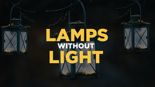 Lamps Without Light