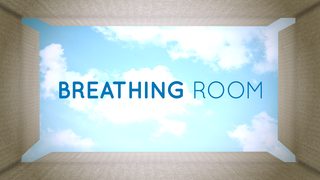 Breathing Room | Week 2