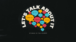 Let's Talk About It - Mental Health: Psalm 42:1-11