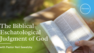 The Biblical Eschatological Judgment of God