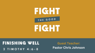 Finishing Well | 2 Timothy 4:6-8