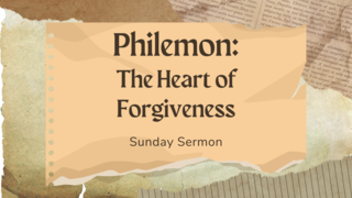 The Heart of Forgiveness | Philemon